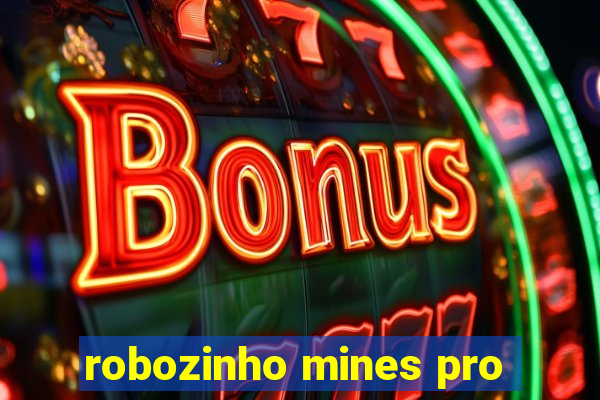 robozinho mines pro